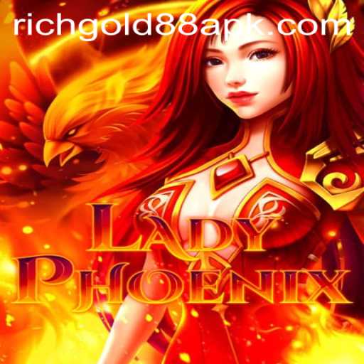 LadyPhoenix: Unleashing the Power of RICHGOLD88